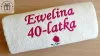 Prezent na 40-stkę - ręcznik z haftem