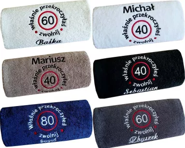 Śmieszny prezent na urodziny 30,40,50,60,70,80,90 - ręcznik z napisem, haftem