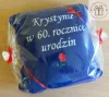 Prezent na 60 rocznicę urodzin - poduszka z haftem